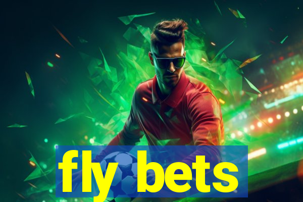 fly bets